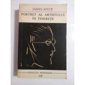  PORTRET  AL  ARTISTULUI  IN  TINERETE  -  JAMES  JOYCE